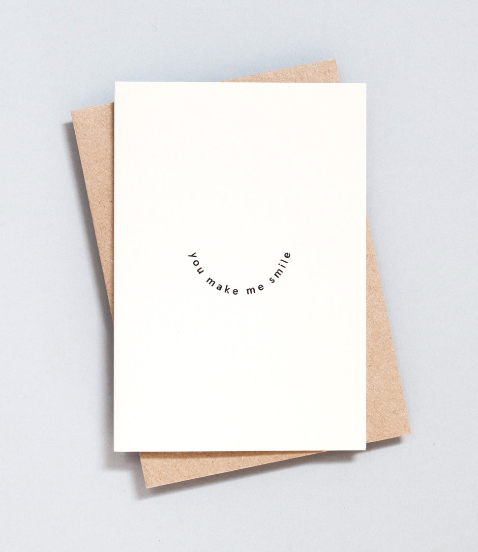 Foil Blocked You Make Me Smile Card - Black on Natural